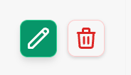 Two icon buttons, one green and one red, edit and delete.